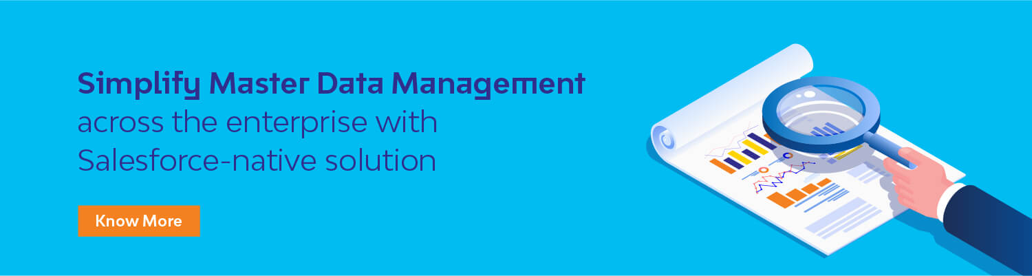Simplify Master Data Management across the enterprise with Salesforce