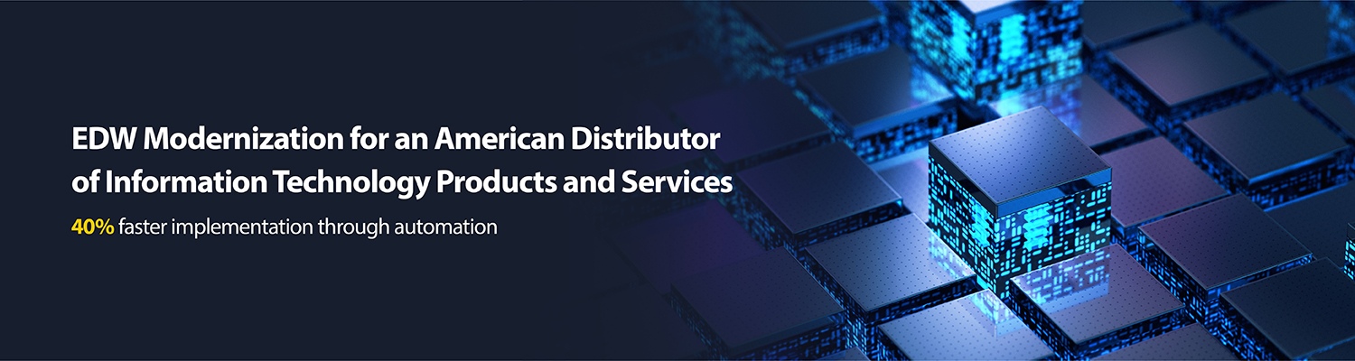 EDW Modernization for an American Distributor 