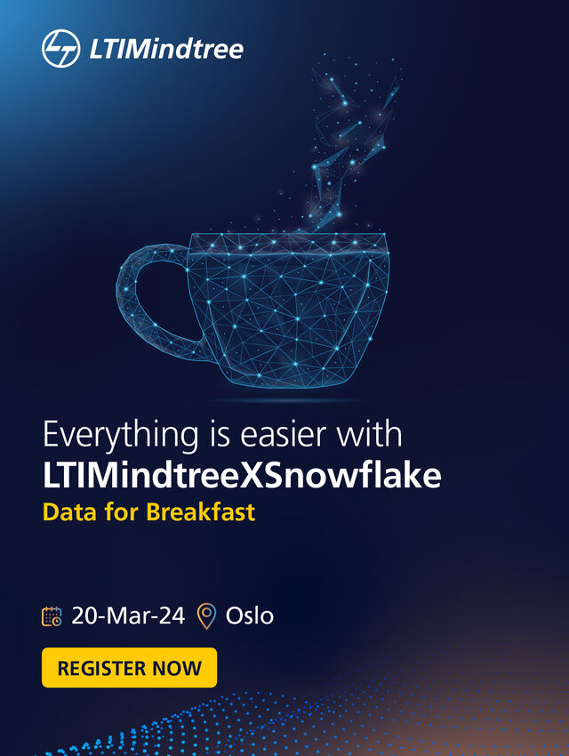 LTIMindtreeXSnowflake Data for Breakfast – Oslo