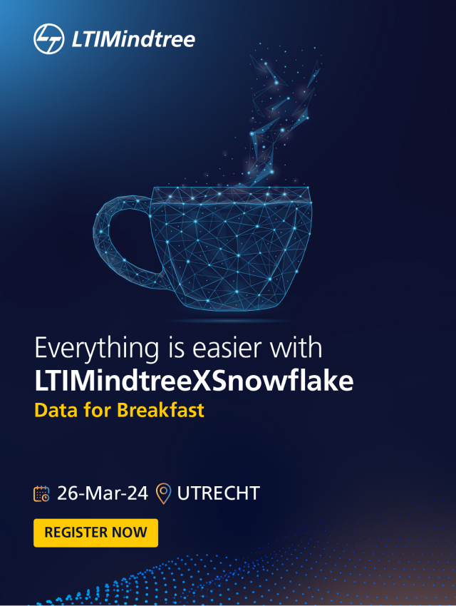 LTIMindtreeXSnowflake Data for Breakfast – Utrecht