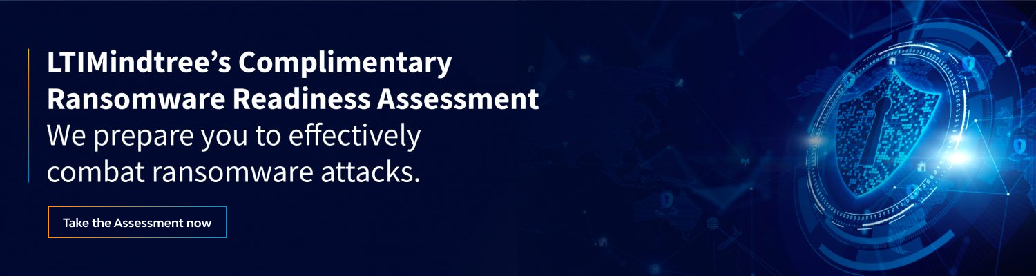 LTIMindtree’s Complimentary Ransomware Readiness Assessment
