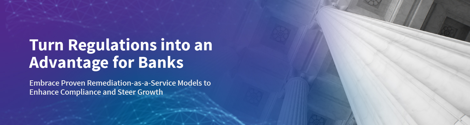 Turn Regulations into as Advantage for Banks