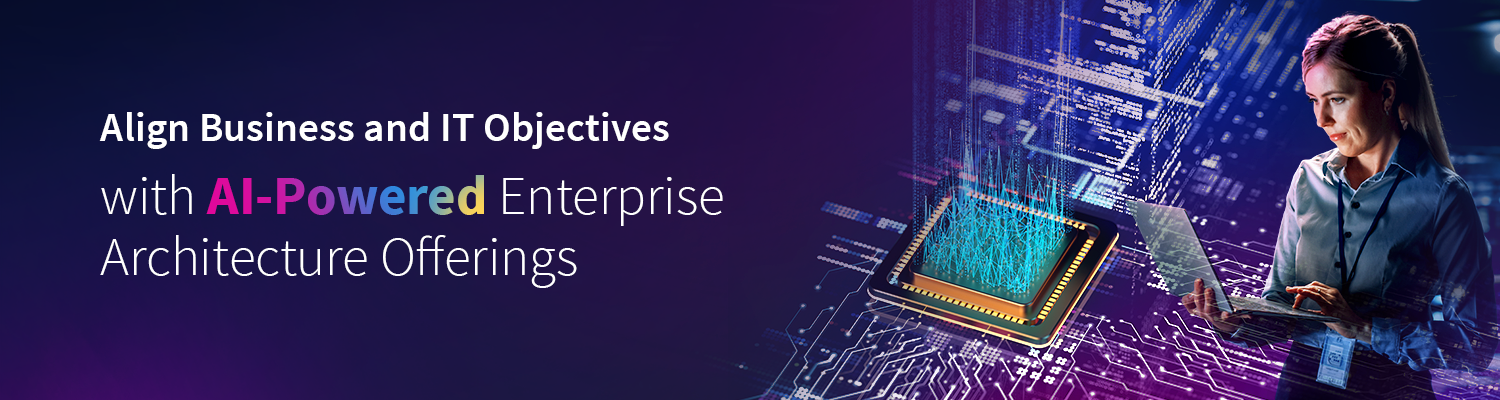 Align Business and IT Objectives with AI-Powered Enterprise Architecture Offerings
