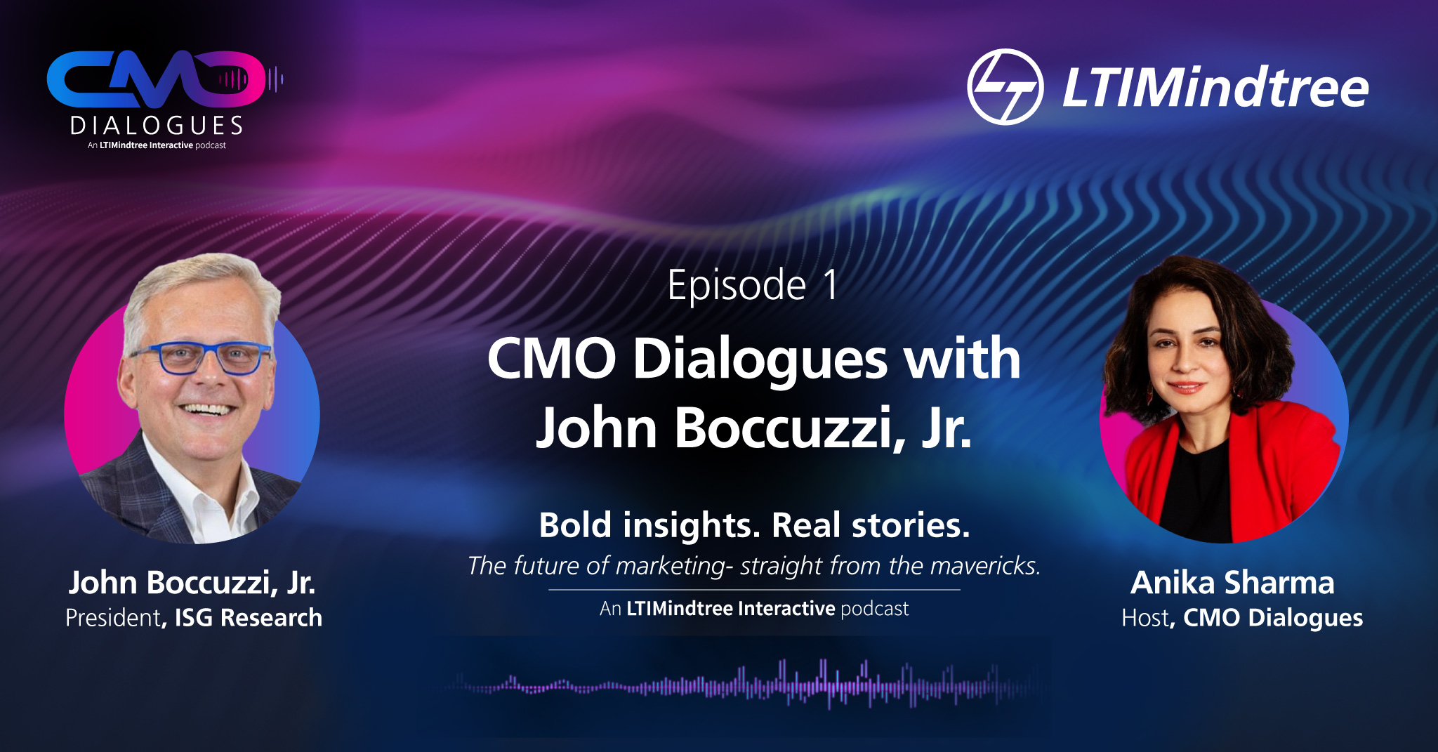 CMO Dialogues | Episode 1: Vision. Tech. value. When the C-Suite Aligns. In conversation with John Boccuzzi, Jr. President, ISG Research.
