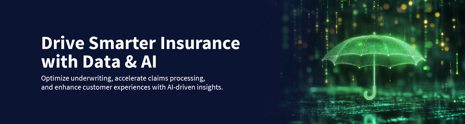 Drive Smarter Insurance with Data & AI Drive Smarter Insurance with Data & AI