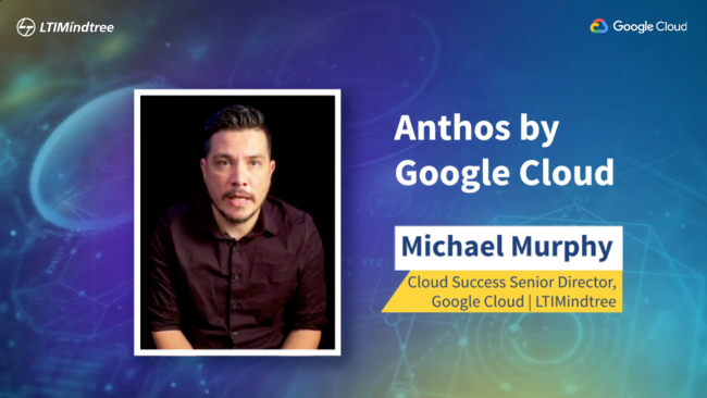 Hybrid Cloud Management with Anthos, powered by Google Cloud Platform