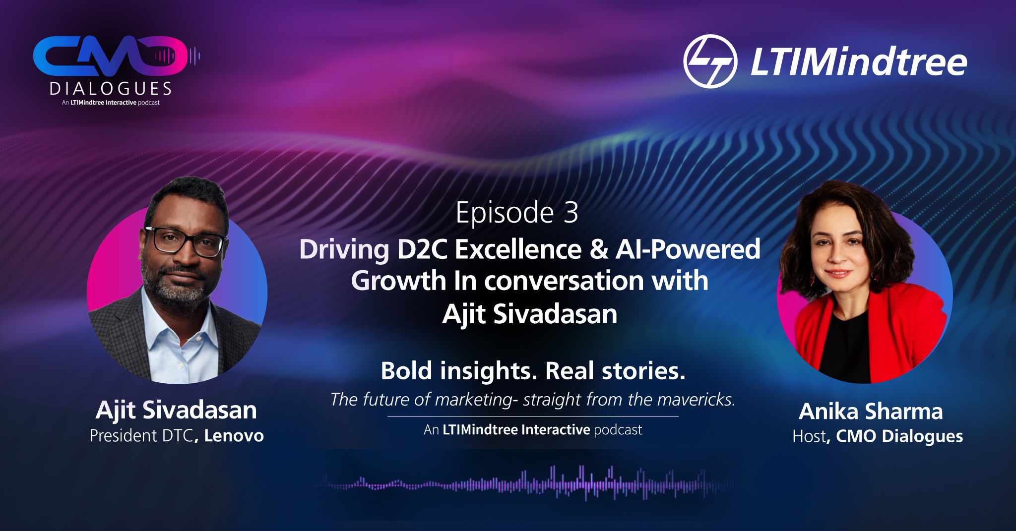 CMO Dialogues | Episode 3: Driving D2C Excellence & AI-Powered Growth In conversation with Ajit Sivadasan, President DTC, Lenovo